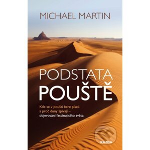 Podstata pouště - Michael Martin