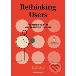Rethinking Users - Michael Youngblood, Benjamin Chesluk, Nadeem Haidary (ilustrácie)
