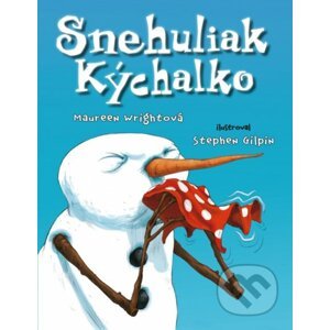 Snehuliak Kýchalko - Maureen Wright, Stephen Gilpin (ilustrátor)
