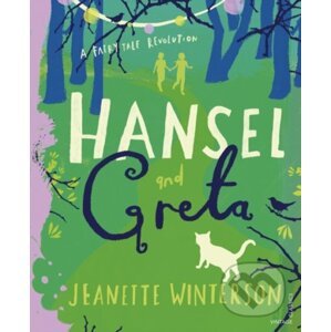 Hansel and Greta - Jeanette Winterson, Laura Barrett (ilustrácie)