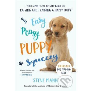 Easy Peasy Puppy Squeezy - Steve Mann