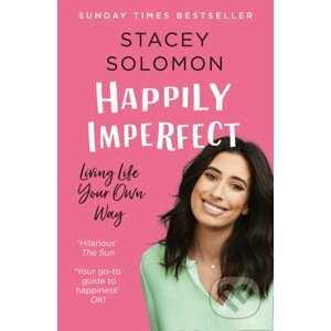 Happily Imperfect - Stacey Solomon