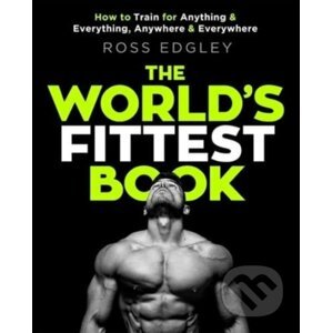 The World's Fittest Book - Ross Edgley
