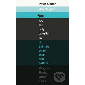 Why Vegan? - Peter Singer