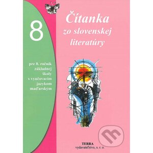 Čítanka zo slovenskej literatúry 8 - Alžbeta Bernáthová, Julianna Bogárová