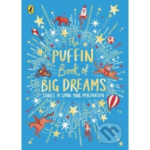 The Puffin Book of Big Dreams - Puffin Books