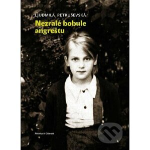 E-kniha Nezralé bobule angreštu - Ljudmila Petruševská