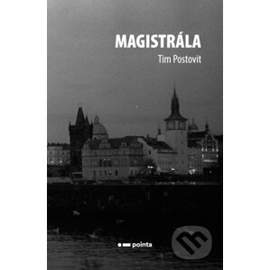 E-kniha Magistrála - Tim Postovit