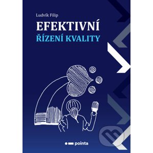 E-kniha Efektivní řízení kvality - Ludvík Filip