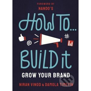How To Build It - Niran Vinod, Damola Timeyin