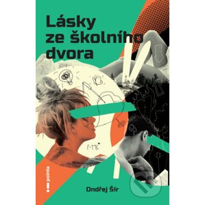 E-kniha Lásky ze školního dvora - Ondřej Šír, Ivan Svárovský (ilustrátor)