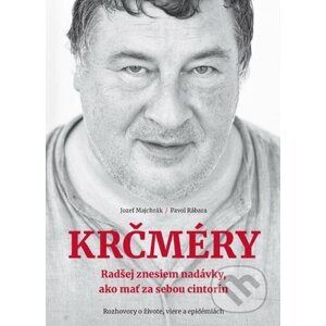 Krčméry - Jozef Majchrák, Pavol Rábara