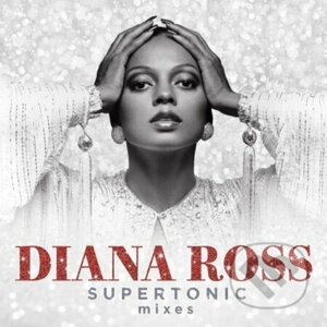 Diana Ross: Supertonic: Mixes - Diana Ross