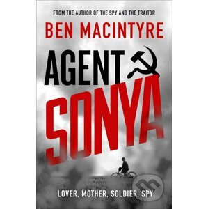 Agent Sonya - Ben Macintyre