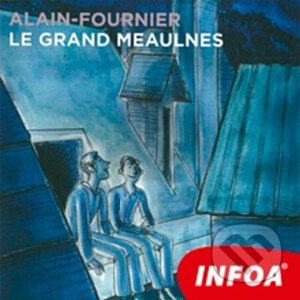 Le Grand Meaulnes (FR) - Alain-Fournier