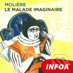 Le malade imaginaire (FR) - Moli?re
