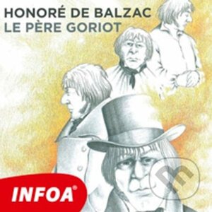 Le P?re Goriot (FR) - Honoré de Balzac