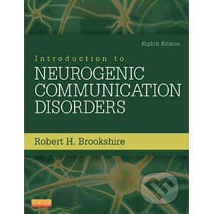 Introduction to Neurogenic Communication Disorders - Robert H. Brookshire