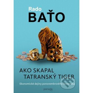 Ako skapal tatranský tiger - Rado Baťo