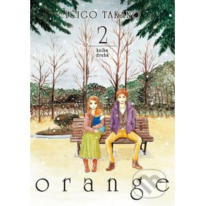 Orange 2 - Ičigo Takano