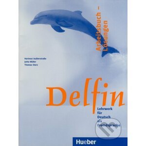 Delfin - Arbeitsbuch - Lösungen - Hartmut Aufderstraße, Jutta Müller, Thomas Storz