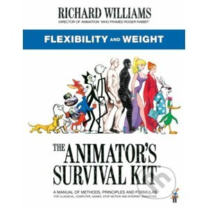The Animator's Survival Kit: Flexibility and Weight - Richard E. Williams