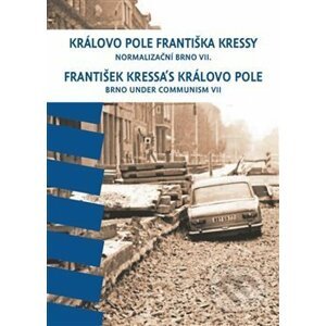 Královo Pole Františka Kressy - František Kressa