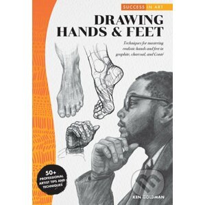Success in Art: Drawing Hands & Feet - Ken Goldman