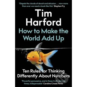 How to Make the World Add Up - Tim Harford
