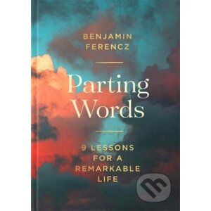 Parting Words - Benjamin Ferencz