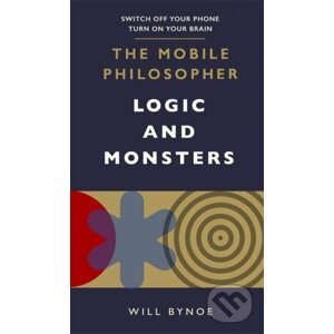 The Mobile Philosopher: Logic and Monsters - Will Bynoe