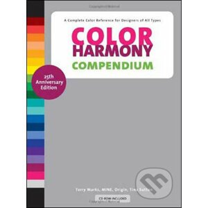 Color Harmony Compendium - Terry Marks, Tina Sutton, Bride Whelan