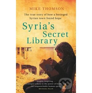 Syria's Secret Library - Mike Thomson