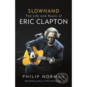 Slowhand - Philip Norman