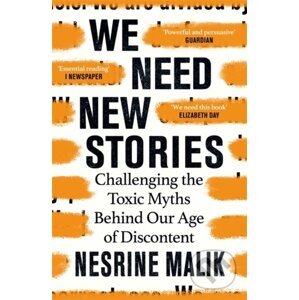 We Need New Stories - Nesrine Malik