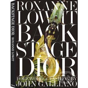 Backstage Dior - Roxanne Lowit