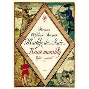 Kruté morality - Donatien A.F. de Sade
