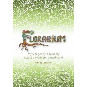 Florarium - Alfredo Cattabiani