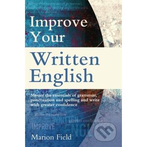 Improve Your Written English - Marion Field