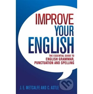 Improve Your English - J. E. Metcalfe, C. Astle