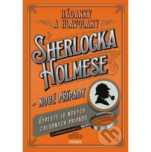 Hádanky a hlavolamy Sherlocka Holmese - Nové případy - Universum