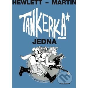 Tankerka Jedna - Jamie Hewlett, Alan Martin