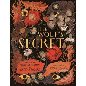 The Wolf’s Secret - Nicolas Digard, Myriam Dahman Saidi, Júlia Sardà Portabella (ilustrácie)