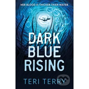 Dark Blue Rising - Teri Terry