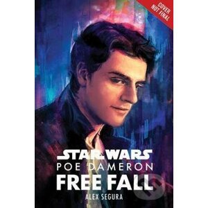 Star Wars: Poe Dameron - Free Fall - Alex Segura