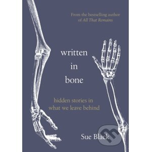 Written In Bone - Sue Black