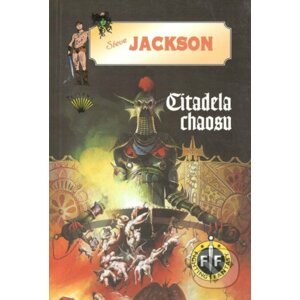 Citadela Chaosu - Steve Jackson, Peter Andrew Jones (ilustrácie), Karel Dach (ilustrácie)