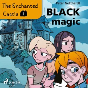 The Enchanted Castle 1 - Black Magic (EN) - Peter Gotthardt