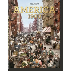 American Odyssey, America 1900 - Marc Walter, Sabine Arque