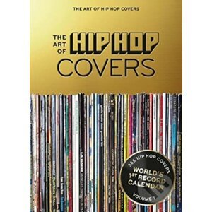 The Art of Hip Hop Covers Calendar - Bernd Jonkmanns, Oliver Seltmann